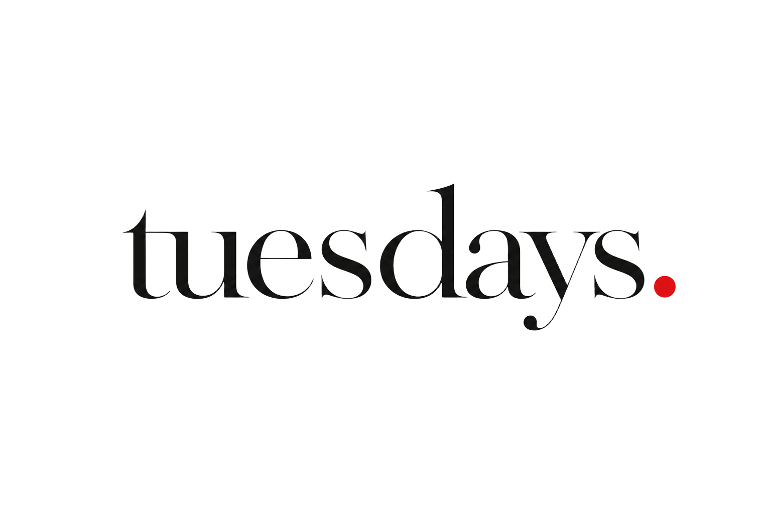 Tuesdays